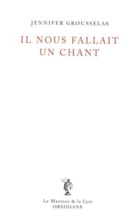 Il nous fallait un chant