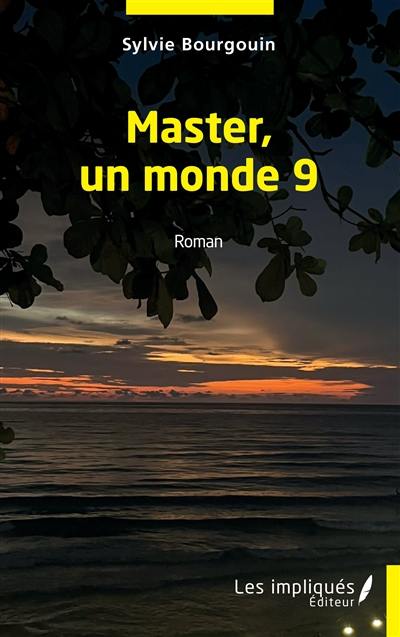 Master, un monde 9