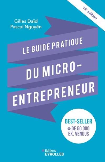 Le guide pratique du micro-entrepreneur