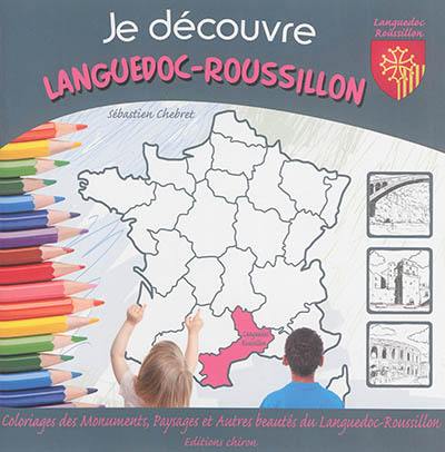 Je découvre le Languedoc-Roussillon : coloriage des monuments, paysages et autres beautés du Languedoc-Roussillon