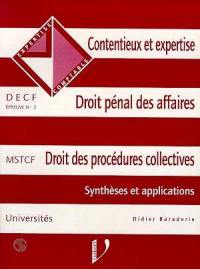 Contentieux et expertise, droit pénal des affaires, droit des procédures collectives, applications et synthèses : DECF, épreuve n° 2