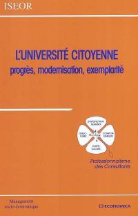 L'université citoyenne : progrès, modernisation, exemplarité : professionnalisme des consultants