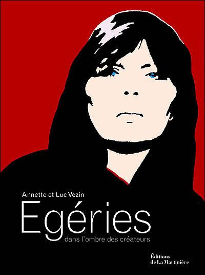 Egéries : dans l'ombre des créateurs