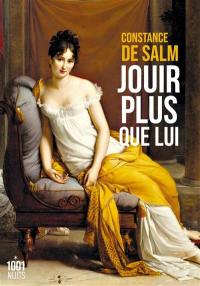 Jouir plus que lui : recueil