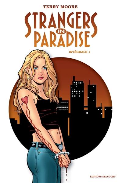 Strangers in paradise : intégrale. Vol. 1