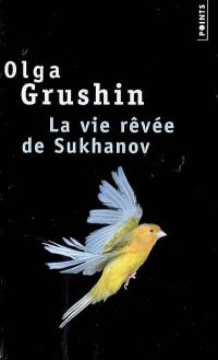 La vie rêvée de Sukhanov