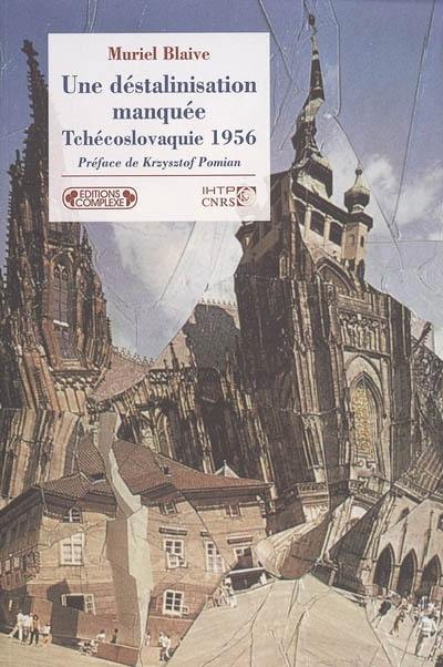 Une déstalinisation manquée, Tchécoslovaquie 1956