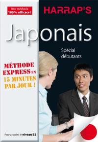 Japonais, méthode express : spécial débutants : pour acquérir le niveau B2