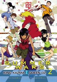 Summer wars : King Kazma vs Queen Oz. Vol. 2