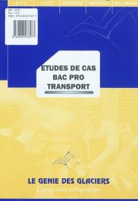 Etudes de cas pour bac pro transport