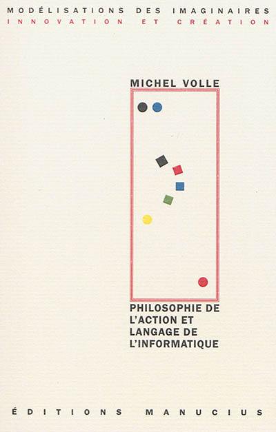 Philosophie de l'action et langage de l'informatique