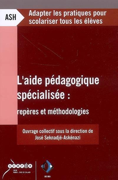 L'aide pédagogique spécialisée : repères et méthodologies