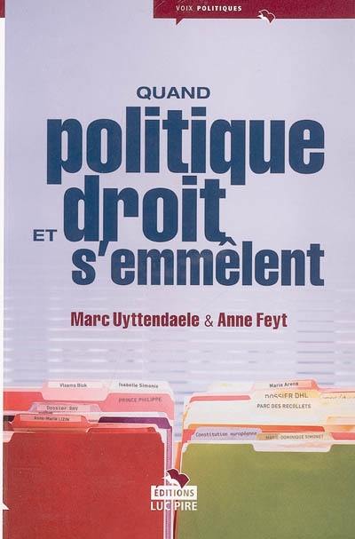 Quand politique et droit s'emmêlent