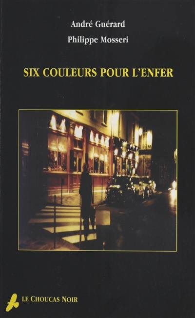 Six couleurs pour l'enfer