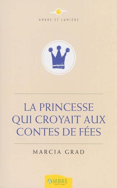 La princesse qui croyait aux contes de fées