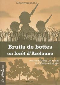 Bruits de bottes en forêt d'Arelaune