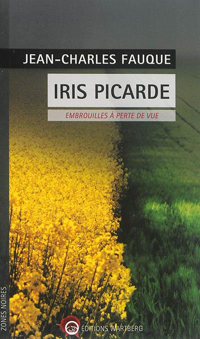 Iris picarde : embrouilles à perte de vue