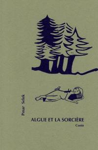 Algue et la sorcière : conte