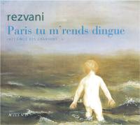 Intégrale des chansons. Vol. 4. Paris, tu m'rends dingue