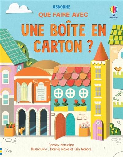 Que faire avec une boîte en carton ?