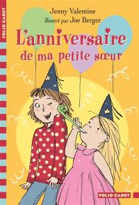 L'anniversaire de ma petite soeur