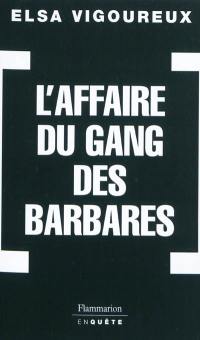 L'affaire du gang des barbares