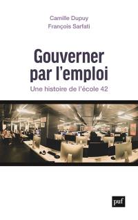 Gouverner par l'emploi : une histoire de l'école 42