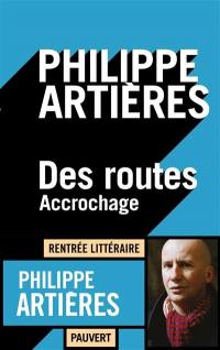 Des routes : accrochage