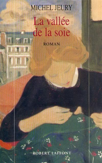 La vallée de la soie. Vol. 1