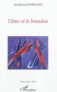 L'âme et le brandon