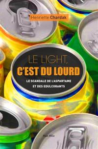 Le light, c'est du lourd : enquête sur l'aspartame et les édulcorants