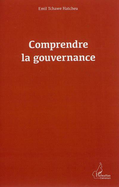 Comprendre la gouvernance