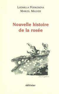 Nouvelle histoire de la rosée