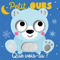 Petit ours, que vois-tu ?