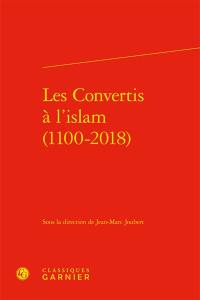 Les convertis à l'islam (1100-2018)