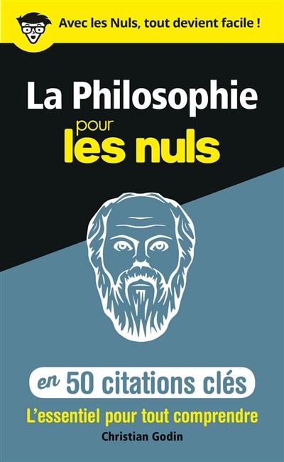 La philosophie pour les nuls en 50 citations clés : l'essentiel pour tout comprendre