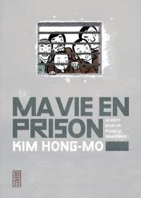 Ma vie en prison : le récit d'un cri pour la démocratie !