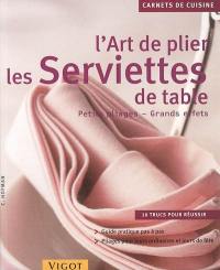 L'art de plier les serviettes de table