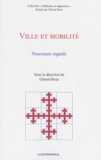 Ville et mobilité : nouveaux regards