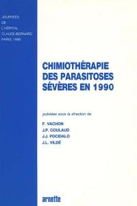 Chimiothérapie des parasitoses sévères en 1990