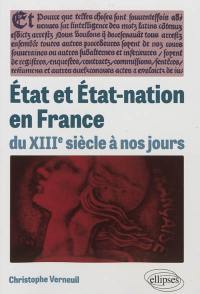 Etat et Etat-nation en France : du XIIIe siècle à nos jours