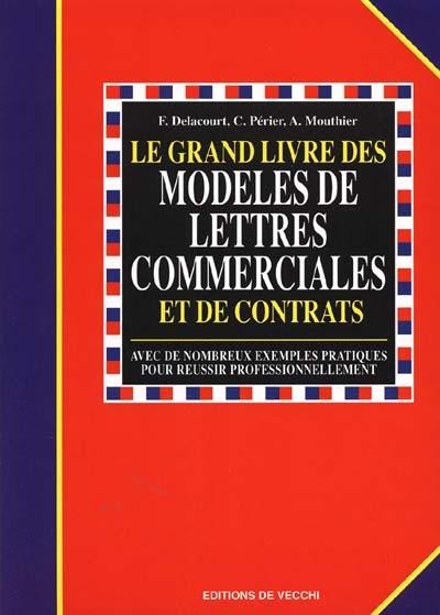 Le grand livre des modèles de lettres commerciales et des contrats