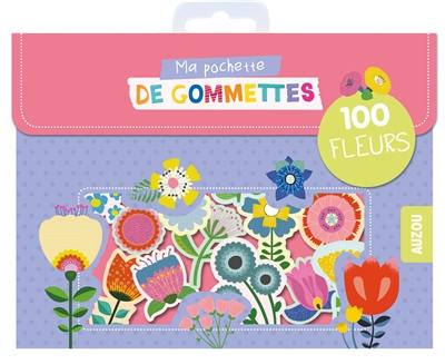 Ma pochette de gommettes : 100 fleurs