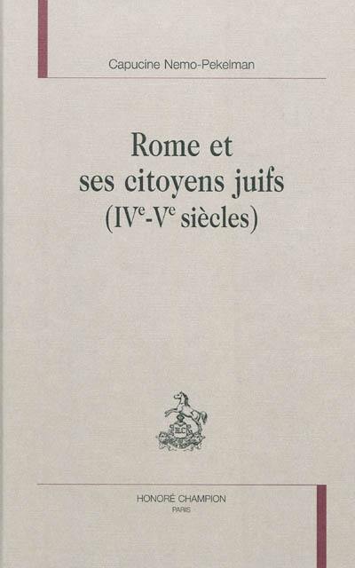 Rome et ses citoyens juifs : IVe-Ve siècles