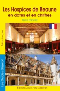 Les Hospices de Beaune : en dates et en chiffres