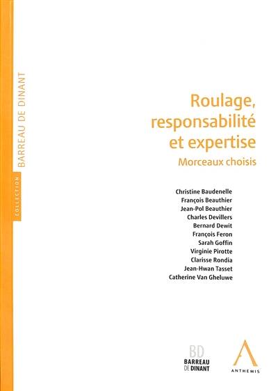 Roulage, responsabilité et expertise : morceaux choisis : actes du colloque du 9 juin 2023