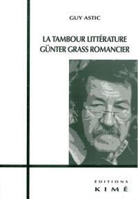 La tambour littérature : Günter Grass, romancier