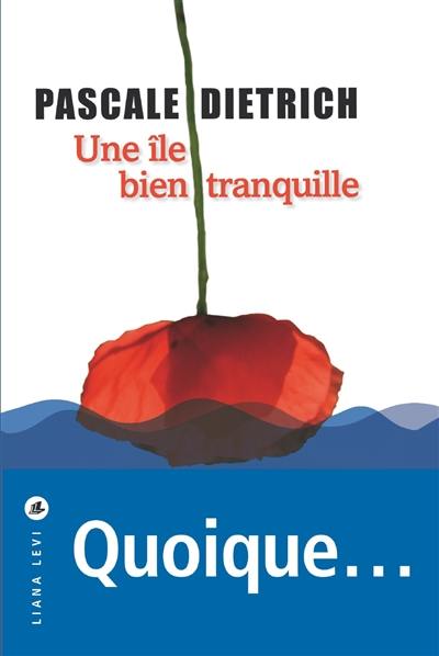 Une île bien tranquille