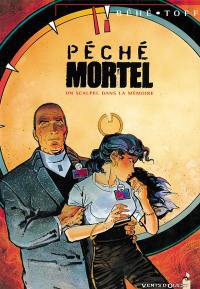 Péché mortel. Vol. 2. Un scalpel dans la mémoire