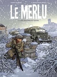 Le merlu. Vol. 2. Les routes du sang